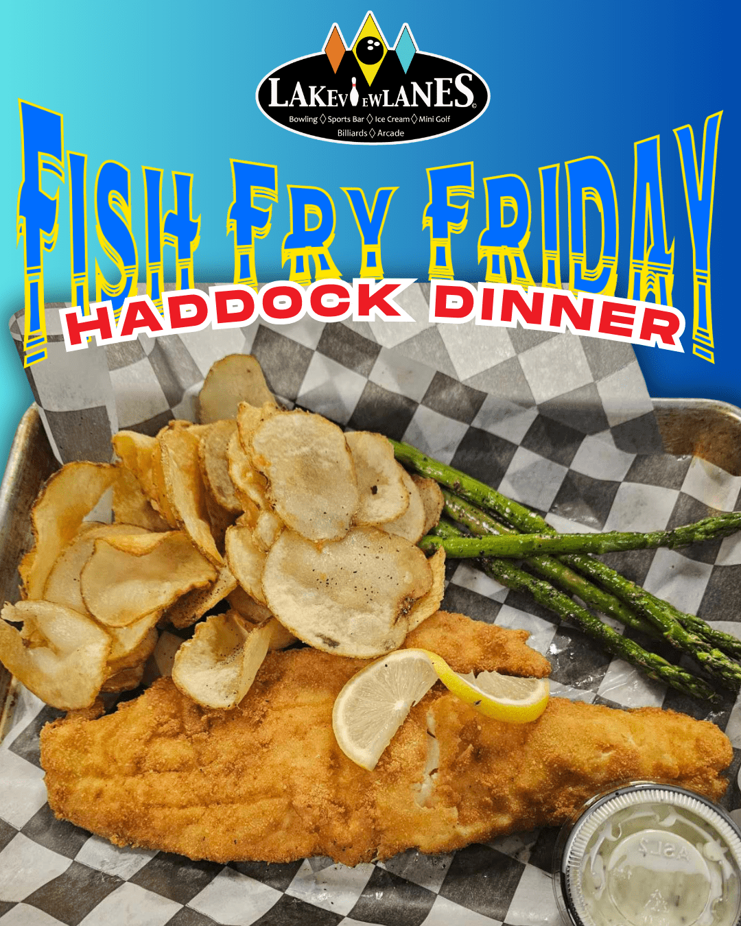 Fish Friday Fish Friday at Lakeview Lanes
