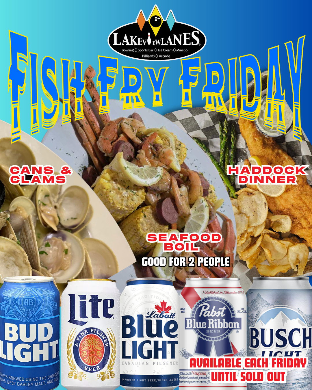 Fish Friday Fish Fry Friday at Lakeview Lanes